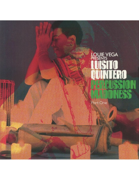 Louie Vega Presents Luisito Quintero - Percussion Maddness: Part One
