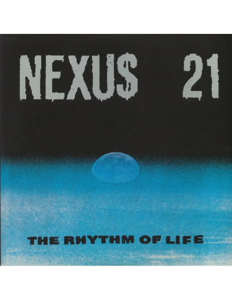 Nexus 21 - The Rhythm Of Life (Reissue)