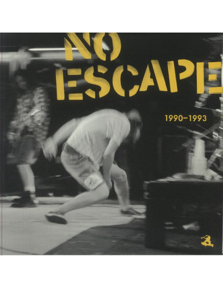 No Escape - 1990-1993