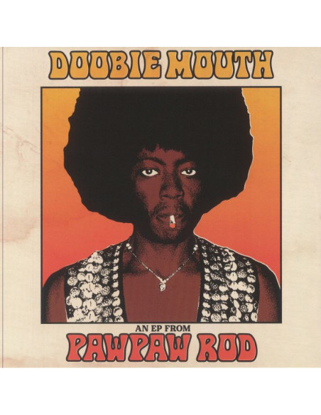 Pawpaw Rod - Doobie Mouth sp