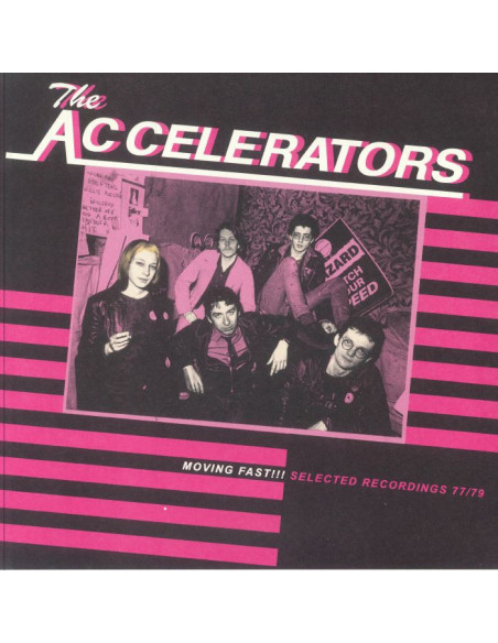 The Accelerators - Moving Fast!!! Selected Recordings 1977 - 1979
