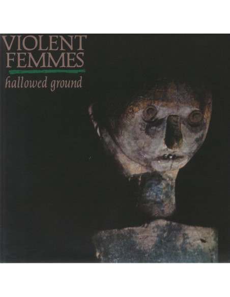 Violent Femmes - Hallowed Ground (Reissue)