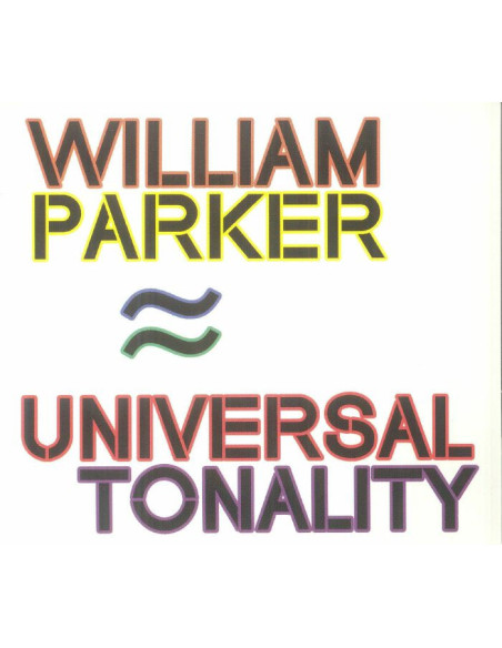 Parker William - Universal Tonality - (CD)