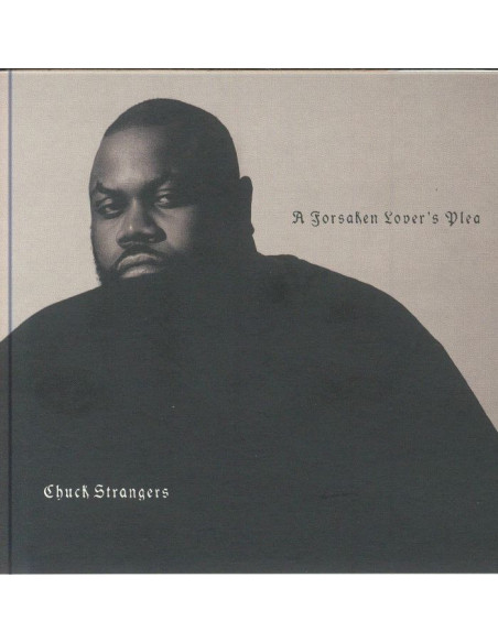 Strangers, Chuck - A Forsaken Lovers Plea - (CD)