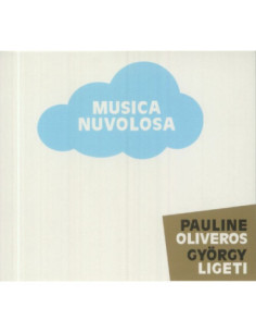 Oliveros Pauline, Gyorgy Ligeti - Musica Nuvolosa - (CD)