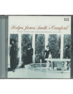 Hodges, James, Smith and Crawford - Early Years And Unheard Pearls 1970-1973 - (CD)