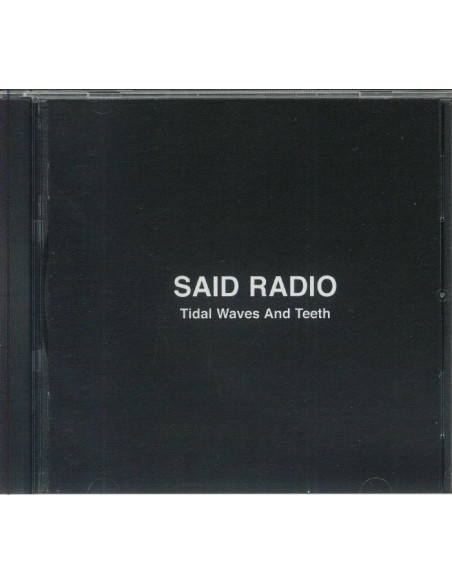 Said Radio - Tidal Waves and Teeth - (CD)