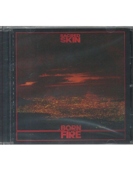 Sacred Skin - Born In Fire - (CD) (ed.2019)