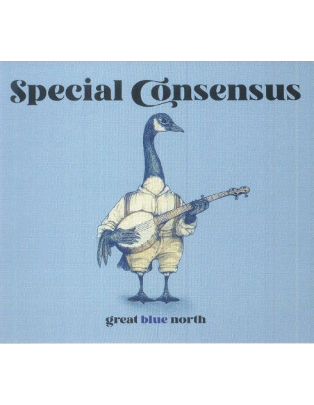 Special Consensus - Great Blue North - (CD)