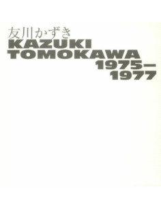 Tomokawa Kazuki - Kazuki Tomokawa 1975-1977 - (CD)