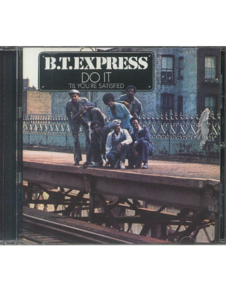 B.T. Express - Do It ( Til You Re Satisfied) - (CD)
