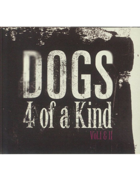 Dogs - A Different Kind - 4 Of A Kind Vil I and I - (CD)