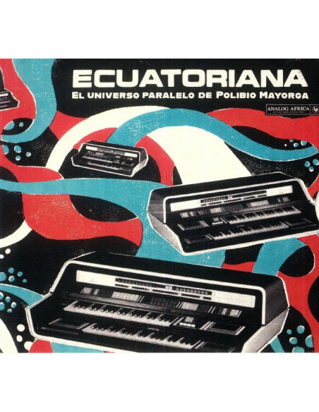 Compilation - Ecuatoriana - El Universo Paralelo De Polibio Mayorga - (CD)