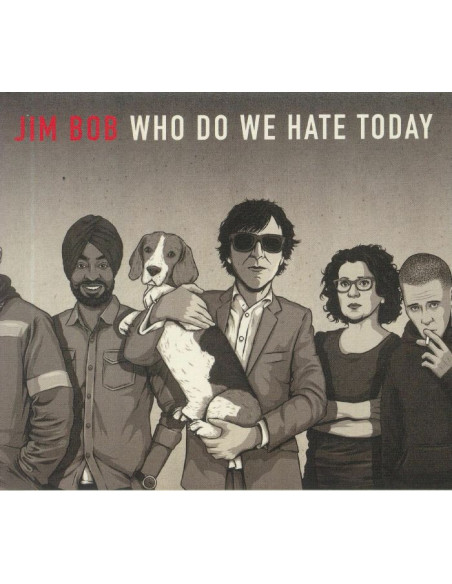 Bob Jim - Who Do We Hate Today - (CD)