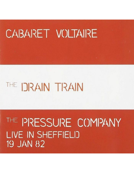 Cabaret Voltaire - The Drain Train/The Pressure - (CD)