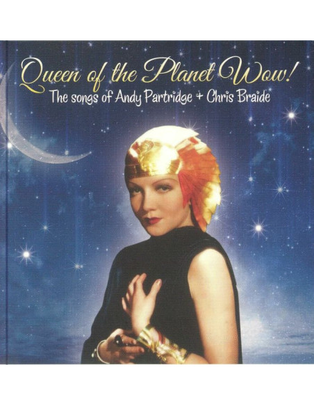 Partridge Andy, Braide Chris - Queen Of The Planet Wow! - (CD)