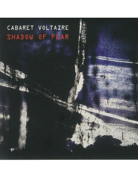 Cabaret Voltaire - Shadow Of Fear - (CD)