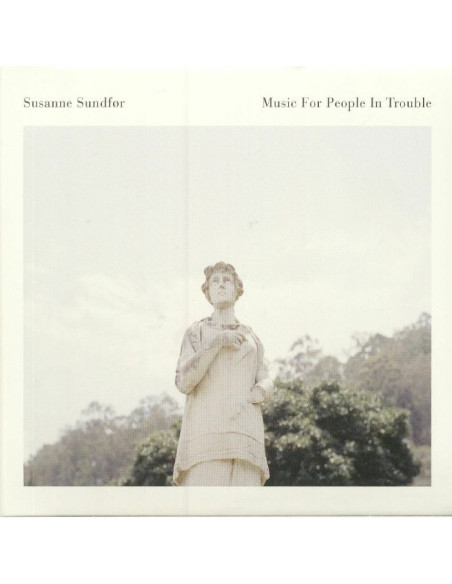 Sundfor Susanne - Music For People In Trouble - (CD)