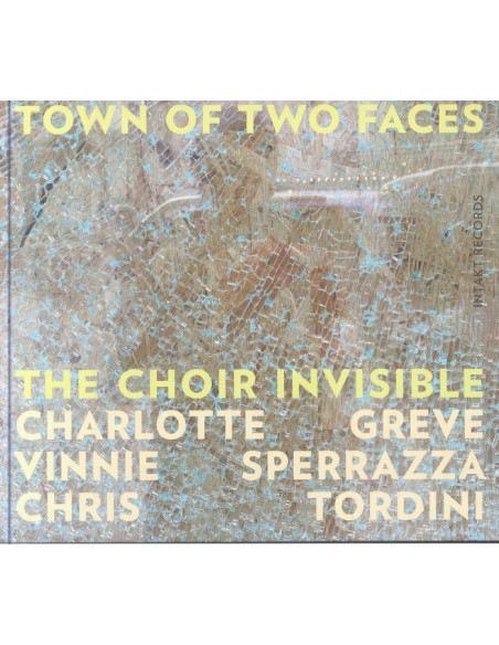 Choir Invisible - Town Of Two Faces - (CD)