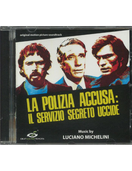 O. S. T. -La Polizia Accusa: Il Servizio Segreto Uccide( Michelini Luciano) - (CD)