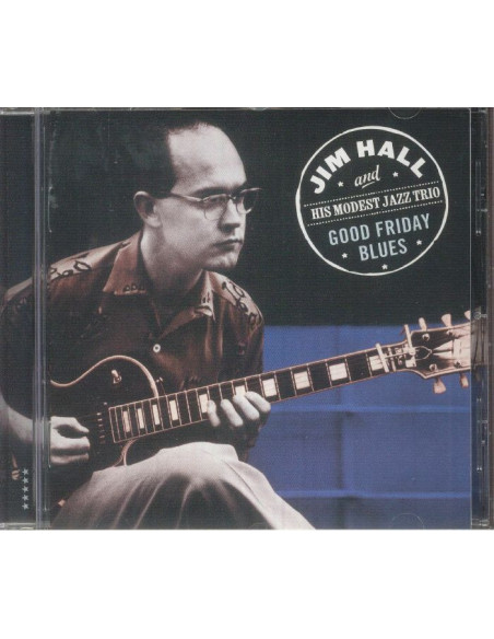 Hall Jim and His Modest Jazz Trio - Good Friday Blues - (CD)