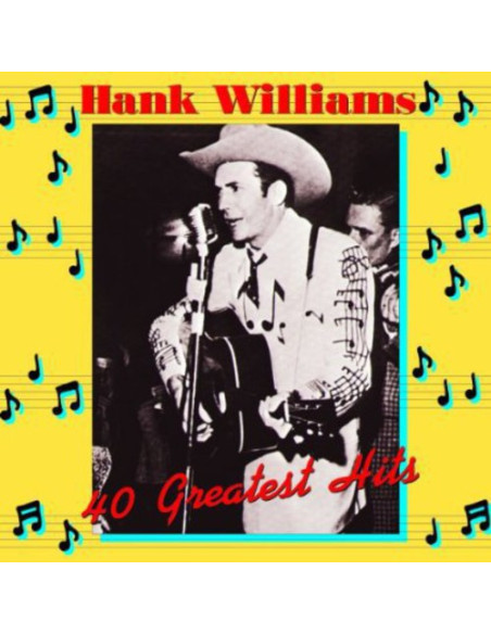 Williams Hank - 40 Greatest Hits