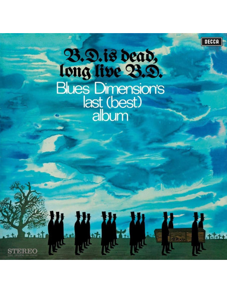 Blues Dimension - B.D.Is Dead Long Live B.D.