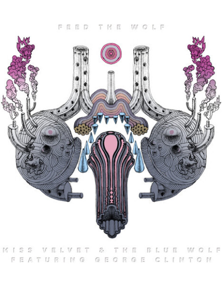 Miss Velvet and The Blue Wolf - Feed The Wolf