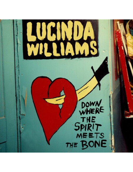 Williams Lucinda - Down Where The Spirit Meets The Bone