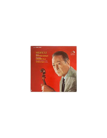 Sir Malcolm Sargent - Bruch: Scottish Fantasy/ Vieuxtemps: Concerto No. 5/ Heifetz, Violin