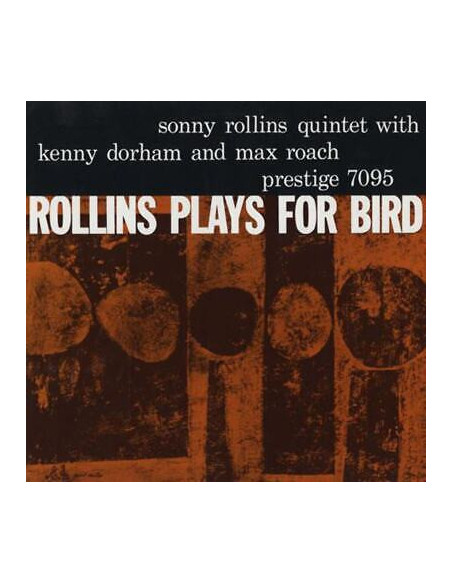 Rollins Sonny - Rollins Plays For Bird (Mono)