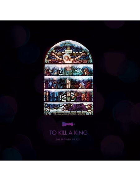 To Kill A King - The Problem Of Evil