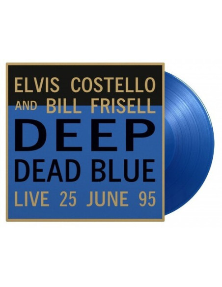 Costello Elvis and Frisell Bill - Deep Dead Blue Live 25 June 1995 (180 Gr. Vinyl Translucent Blue Limited Edt.)