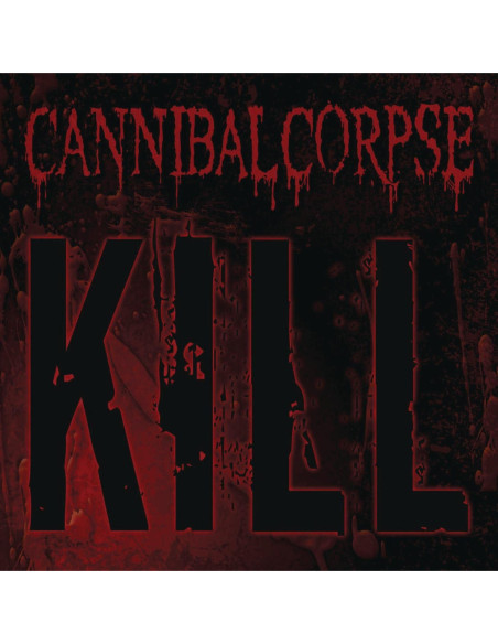 Cannibal Corpse - Kill - (CD)