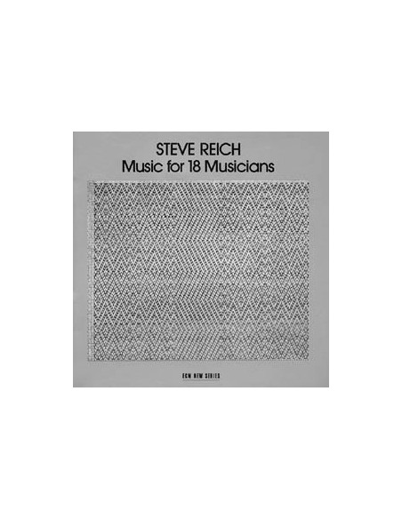 Reich Steve - Music For 18 Musicians - (CD)