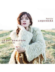 Laquidara Patrizia - C'E Qui Qualcosa Che Ti Riguarda - (CD)