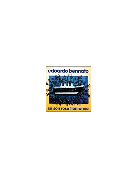 Bennato Edoardo - Se Son Rose Fioriranno - (CD)