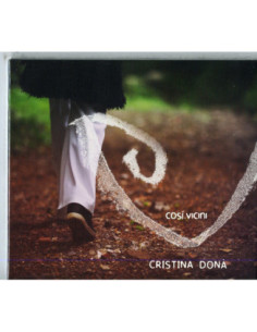 Dona' Cristina - Cosi' Vicini - (CD)