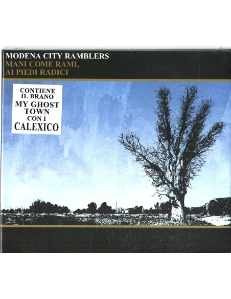 Modena City Ramblers - Mani Come Rami Ai Piedi Radici - (CD)