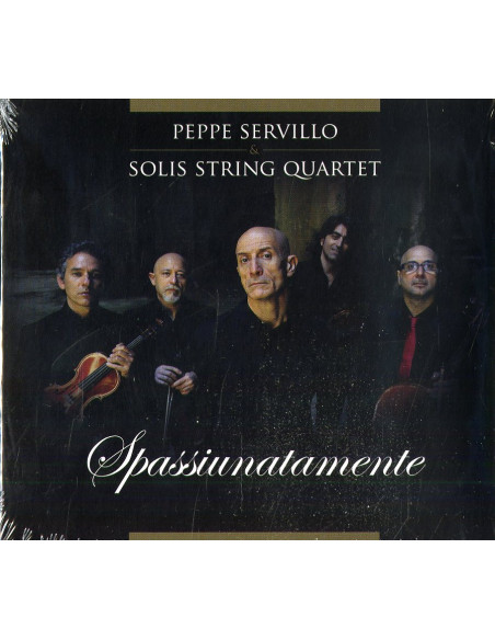 Servillo Peppe and Solis String Quartet - Spassiunatamente - (CD)