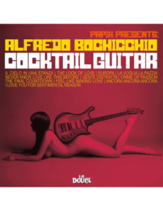Papik( Presents Alfredo Bochicchio) - Cocktail Guitar - (CD)