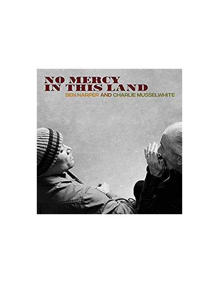 Harper Ben And Musselwhite Charlie - No Mercy In This Land - (CD)