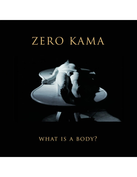 Zero Kama - What Is A Body - (CD)