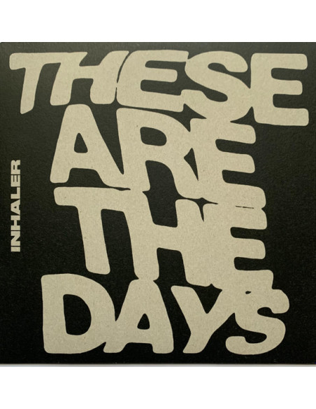 Inhaler - These Are The Days (7' Vinyl)