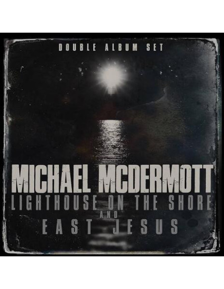 Mcdermott Michael - Lighthouse On The Shore, East Jesus