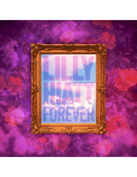 Hiatt, Lilly - Forever