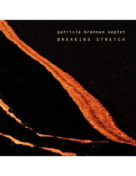 Brennan Patricia Septet - Breaking Stretch - (CD)