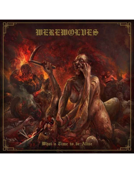 Werewolves - What A Time To Be Alive - (CD)
