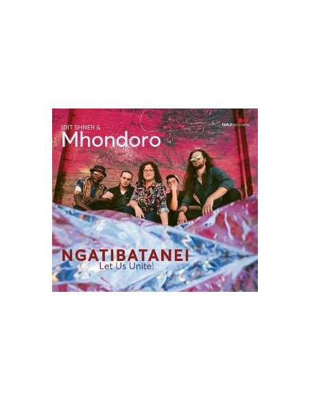 Shner, Idit & Mhondoro - Ngatibatanei / Let Us ... - (CD)