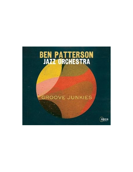Ben Patterson Jazz Orc... - Groove Junkies - (CD)